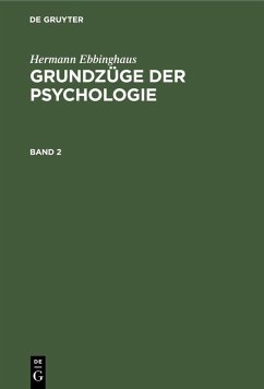 Hermann Ebbinghaus: Grundzüge der Psychologie. Band 2 (eBook, PDF) - Ebbinghaus, Hermann