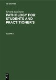 Edward Kaufmann: Pathology for Students and Practitioner's. Volume 1 (eBook, PDF)