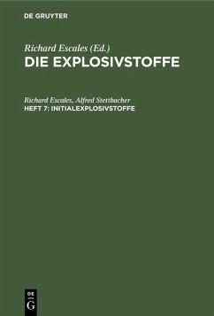 Initialexplosivstoffe (eBook, PDF) - Escales, Richard; Stettbacher, Alfred