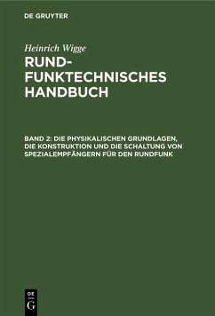 Cover Die physikalischen Grundlagen, die Konstruktion und die Schaltung von Spezialempfängern für den Rundfunk (eBook, PDF)