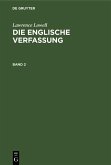 Lawrence Lowell: Die englische Verfassung. Band 2 (eBook, PDF)