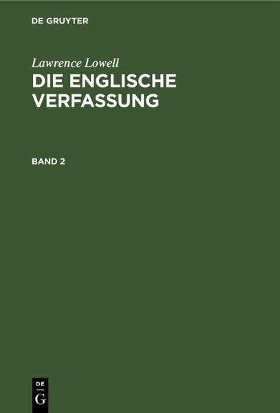 Lawrence Lowell: Die englische Verfassung. Band 2 (eBook, PDF)