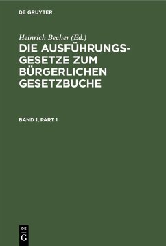 Cover Die Ausführungsgesetze zum Bürgerlichen Gesetzbuche. Band 1 (eBook, PDF)