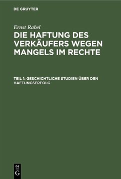 Geschichtliche Studien über den Haftungserfolg (eBook, PDF) - Rabel, Ernst