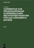 J. Wernz: Commentar zur Prozeßordnung in bürgerlichen Rechtsstreitigkeiten für das Königreich Bayern. Abt. 2 (eBook, PDF)