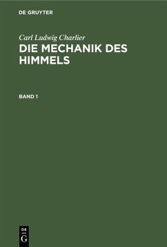 Carl Ludwig Charlier: Die Mechanik des Himmels. Band 1 (eBook, PDF) - Charlier, Carl Ludwig