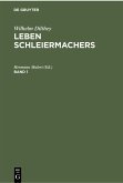 Wilhelm Dilthey: Leben Schleiermachers. Band 1 (eBook, PDF)