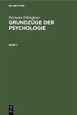Hermann Ebbinghaus: Grundzüge der Psychologie. Band 1 (eBook, PDF)