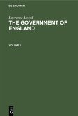 Lawrence Lowell: The Government of England. Volume 1 (eBook, PDF) Lawrence Lowell: The Government of England. Volume 1 (eBook, PDF)