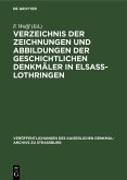 Verzeichnis der Zeichnungen und Abbildungen der geschichtlichen Denkmäler in Elsass-Lothringen (eBook, PDF)