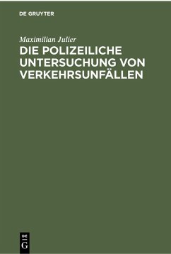 Die polizeiliche Untersuchung von Verkehrsunfällen (eBook, PDF) Cover Die polizeiliche Untersuchung von Verkehrsunfällen (eBook, PDF)