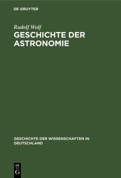 Geschichte der Astronomie (eBook, PDF) - Wolf, Rudolf