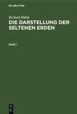 Richard Böhm: Die Darstellung der seltenen Erden. Band 1 (eBook, PDF)
