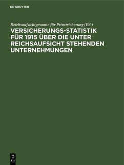Cover Versicherungs-Statistik für 1915 über die unter Reichsaufsicht stehenden Unternehmungen (eBook, PDF)