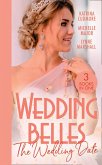 Wedding Belles: The Wedding Date: Second Chance with the Best Man / Always the Best Man / Wedding Date with the Army Doc (eBook, ePUB)