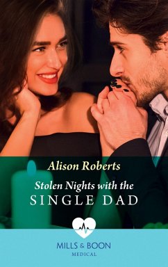 Cover Stolen Nights With The Single Dad (Mills & Boon Medical) (eBook, ePUB)