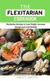 The Flexitarian Cookbook (eBook, ePUB)
