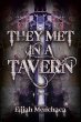 They Met in a Tavern (eBook, ePUB) - Bild 1