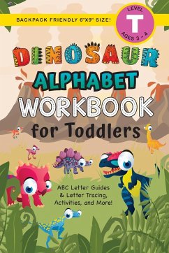 Dinosaur Alphabet Workbook for Toddlers - Dick, Lauren