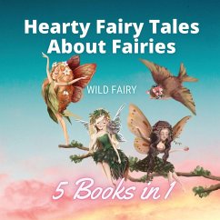 Hearty Fairy Tales About Fairies - Fairy, Wild