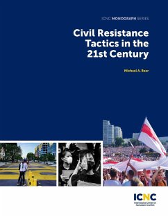 Civil Resistance Tactics in the 21st Century - Beer, Michael