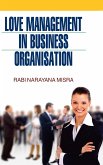 LOVE MANAGEMENT IN BUSINESS ORGANISATION