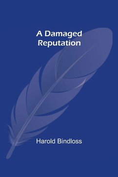A Damaged Reputation - Bindloss, Harold