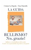 Bullismo? No, grazie!