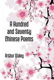 A Hundred And Seventy Chinese Poems
