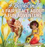 A Fairy Tale About a Fun Adventure A Fairy Tale About a Fun Adventure