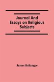 Journal And Essays On Religious Subjects