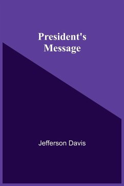 President'S Message - Davis, Jefferson