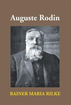 Auguste Rodin - Rilke, Rainer Maria