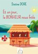 Et un jour, le BONHEUR nous frôle - Bild 1