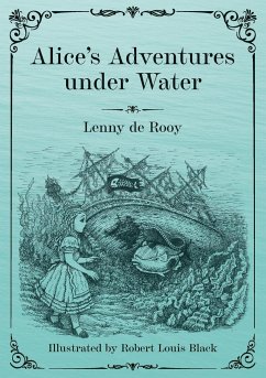 Alice's Adventures under Water - de Rooy, Lenny