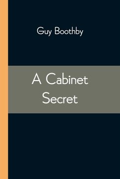 A Cabinet Secret - Boothby, Guy