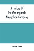 A History Of The Monongahela Navigation Company