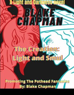 The Creation: Light and Smul: A Light and Dark Novel - Chapman, Blake