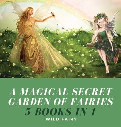 A Magical Secret Garden of Fairies - Fairy, Wild