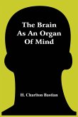 The Brain As An Organ Of Mind