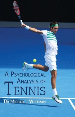 A Psychological Analysis of Tennis - Whitman, Michael J