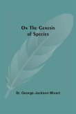 On The Genesis Of Species