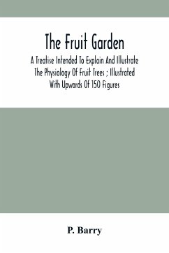 The Fruit Garden - Barry, P.