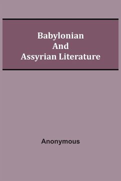 Babylonian and Assyrian Literature - Anonymous