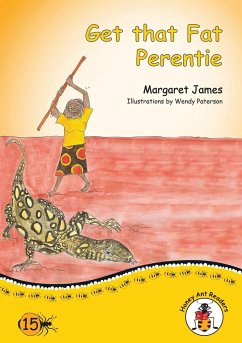 Get that Fat Perentie - James, Margaret; Furber, Alison