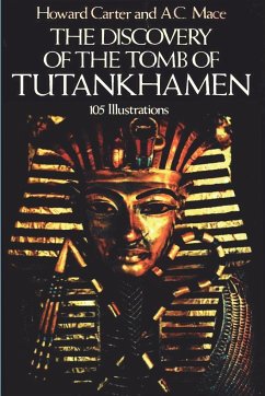 The Discovery of the Tomb of Tutankhamen - Carter, Howard; Mace, A. C.