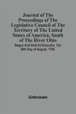Journal Of The Proceedings Of The Legislative Council Of The Territory Of The United States Of America, South Of The River Ohio