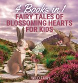 Fairy Tales of Blossoming Hearts for Kids Fairy Tales of Blossoming Hearts for Kids