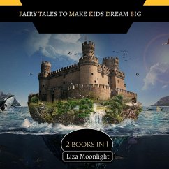 Fairy Tales to Make Kids Dream Big - Moonlight, Liza