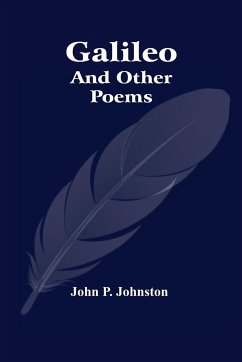 Galileo And Other Poems - P. Johnston, John